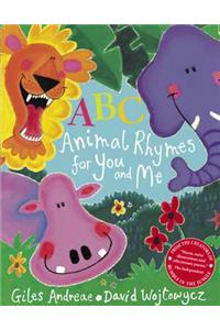 ABC Animal Rhymes for You and Me. Giles Andreae