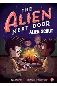 Alien Next Door 3: Alien Scout