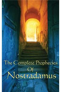 Complete Prophecies of Nostradamus
