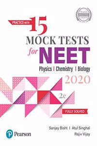Practice with 15 Mock Tests for NEET 2020 - Physics, Chemistry, and Biology | Fully Solved | Second Edition | By Pearson