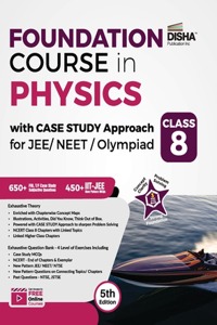 Foundation Course in Physics with Case Study Approach for JEE/ NEET/ Olympiad Class 8 - 5th Edition