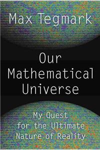 Our Mathematical Universe