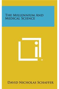 Millennium and Medical Science