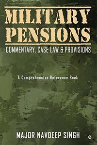 Military Pensions: Commentary, Case Law & Provisions