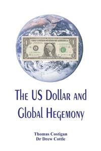 US Dollar and Global Hegemony