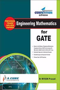 ENGINEERING MATHEMATICS FOR GATE (SOLVED PAPERS 2010-2018)