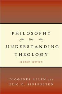 Philosophy for Understanding Theology