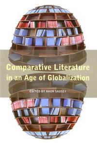 Comparative Literature in an Age of Globalization