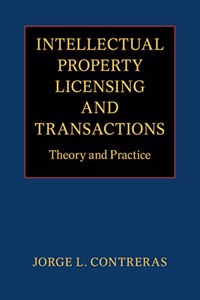 Intellectual Property Licensing and Transactions