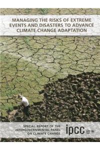 Managing the Risks of Extreme Events and Disasters to Advance Climate Change Adaptation