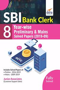 SBI Bank Clerk 8 Year-wise Preliminary & Mains Solved Papers (2019-09)