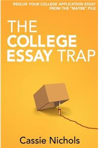 College Essay Trap