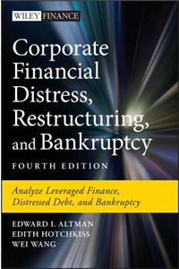 Corporate Financial Distress, Restructuring, and Bankruptcy