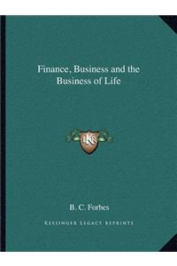 Finance, Business and the Business of Life