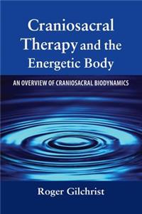 Craniosacral Therapy and the Energetic Body