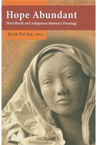 Hope Abundant: Third World and Indigenous Women's Theology