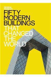 Fifty Modern Buildings That Changed the World