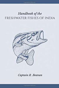 Handbook of the Freshwater fishes of India