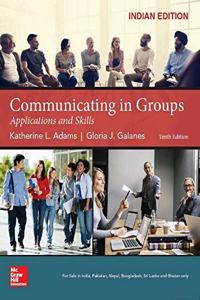 Communicating in Groups, Applications and Skills