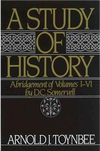 A Study of History: Volume I: Abridgement of Volumes I-VI