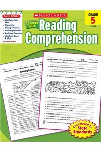 Scholastic Success with Reading Comprehension: Grade 5 Workbook