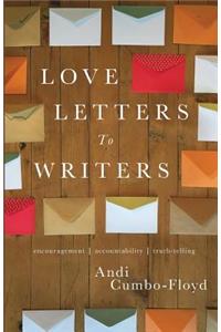 Love Letters To Writers
