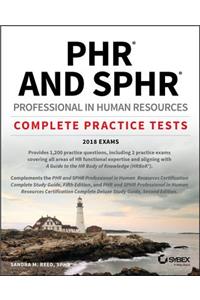 Phr and Sphr Professional in Human Resources Certification Complete Practice Tests