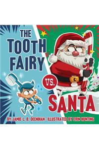 Tooth Fairy vs. Santa