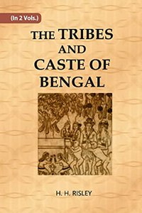 THE TRIBES AND CASTES OF BENGAL, Vol 2 vols set