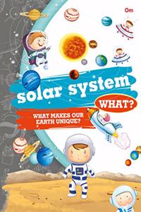 Encyclopedia: Solar System What? (Questions and Answers)