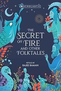 The Secret of Fire and Other Folktales