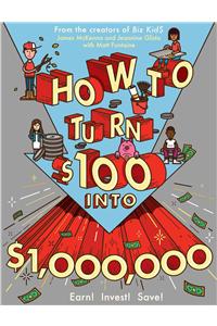 How to Turn $100 into $1,000,000