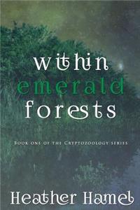 Within Emerald Forests