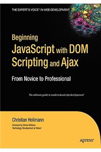 Beginning JavaScript with Dom Scripting and Ajax