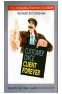 Customer Once Client Forever
