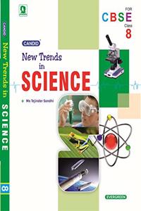 Evergreen Candid CBSE New Trends In Science :CLASS - 8