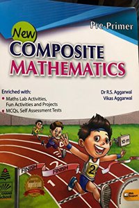 New Composite Mathematics for Nursery/LKG