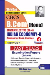Indian Economy-II for B.Com Hons Semester 4 for Delhi University by Shiv Das