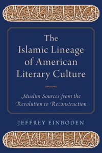 Islamic Lineage of American Literary Culture