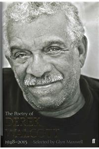 Poetry of Derek Walcott 1948-2013