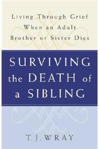 Surviving the Death of a Sibling