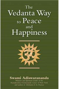 Vedanta Way to Peace and Happiness