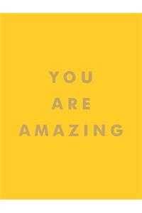 You Are Amazing