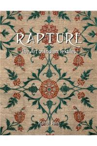 Rapture: The Art Of Indian Textiles