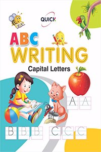 QUICK ABC WRITING CAPITAL- Book to Learn & Practice Writing English Alphabet - Capital Letters - for 2-5 year old children - ABC