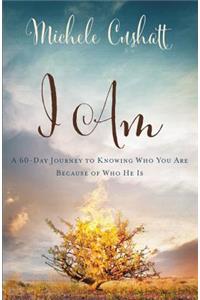 I Am