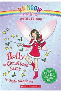 Rainbow Magic Special Edition: Holly the Christmas Fairy