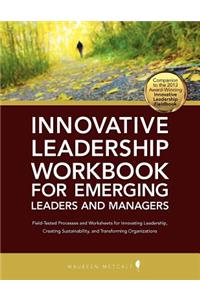 Innovative Leadership Workbook for Emerging Managers and Leaders
