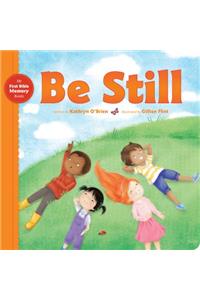 Be Still