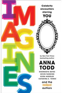 Imagines: Celebrity Encounters Starring You